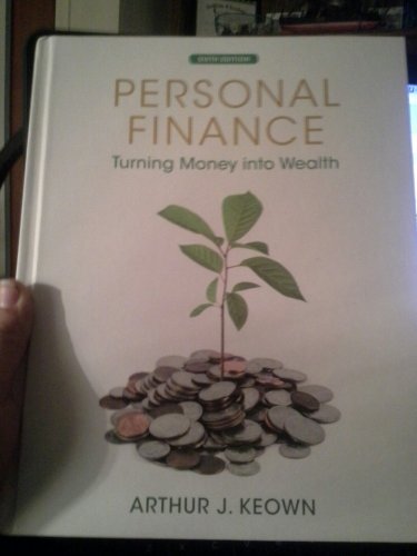 Personal Finance: Turning Money Into Wealth (The Prentice Hall Series in Finance) (9780132719162) by Keown, Arthur J