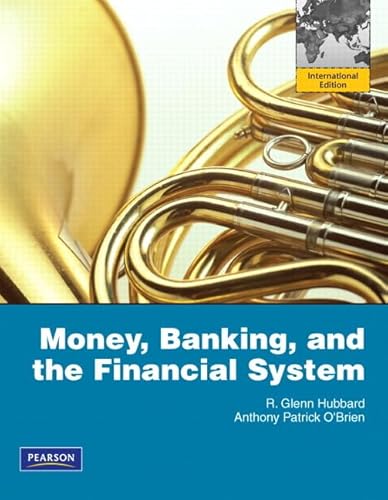 9780132722018: Money, Banking, and the Financial System: International Edition