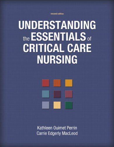 Imagen de archivo de Understanding the Essentials of Critical Care Nursing (2nd Edition) a la venta por BookHolders