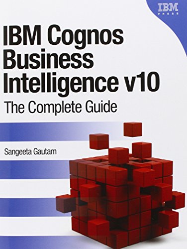 Imagen de archivo de IBM Cognos Business Intelligence V10: The Complete Guide a la venta por HPB-Red