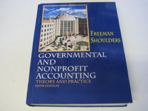 Stock image for Governmental and Nonprofit Accounting: Theory and Practice for sale by ThriftBooks-Dallas