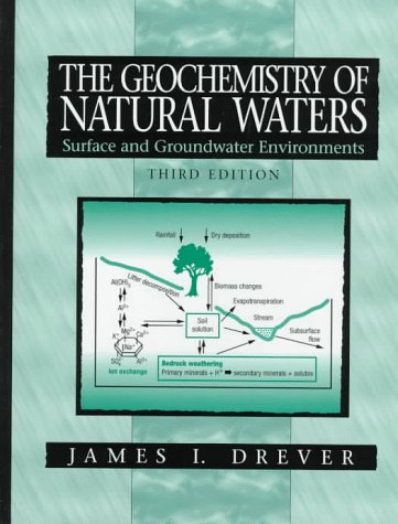 Stock image for The Geochemistry of Natural Waters: Surface and Groundwater Environments for sale by Goodwill Books