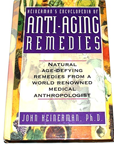 9780132728164: Heinerman's Encyclopedia of Anti-Aging Remedies