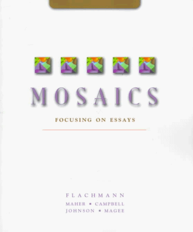 Stock image for Mosaics: Focusing on Essays for sale by BooksRun