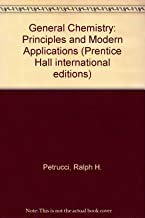 General Chemistry: Principles and Modern Applications (Prentice Hall international editions) (9780132732857) by Petrucci, Ralph H.; Harwood, William S.