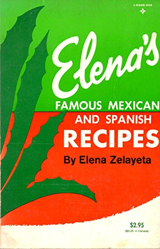 Beispielbild fr Elena's Famous Mexican & Spanish Recipes zum Verkauf von ThriftBooks-Atlanta