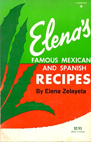 Imagen de archivo de Elena's Famous Mexican & Spanish Recipes a la venta por ThriftBooks-Atlanta