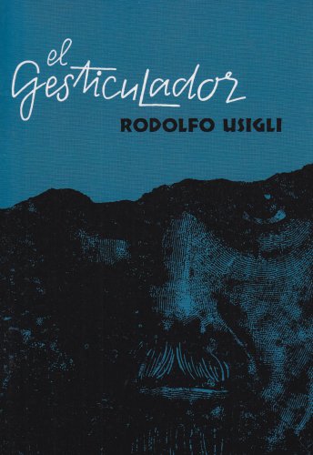 9780132737715: El gesticulador: Pieza para demagogos en tres actos