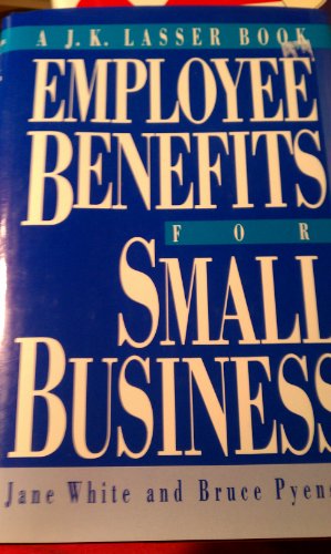 9780132739399: Employee benefits for small business