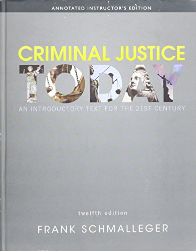 Beispielbild fr Criminal Justice - An Introductory Text for the 21st Century -- ** ANNOTATED INSTRUCTOR'S EDITION ** zum Verkauf von Better World Books
