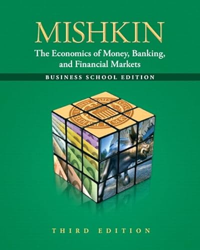 9780132741378: The Economics of Money, Banking and Financial Markets: The Business School Edition