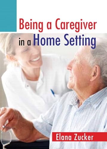 9780132741897: Being a Caregiver in a Home Setting