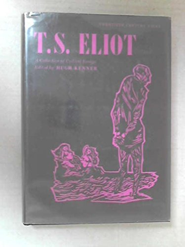Beispielbild fr T. S. Eliot: A Collection of Critical Essays. zum Verkauf von ThriftBooks-Atlanta