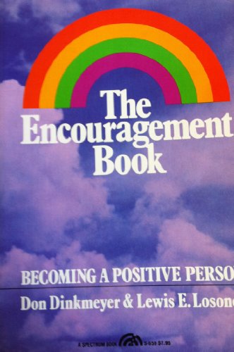 Stock image for The Encouragement Book : Becoming a Positive Person for sale by Better World Books: West