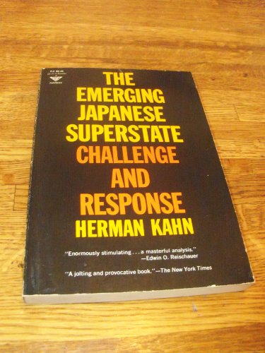 9780132746700: Title: Emerging Japanese Superstate Challenge and Respon