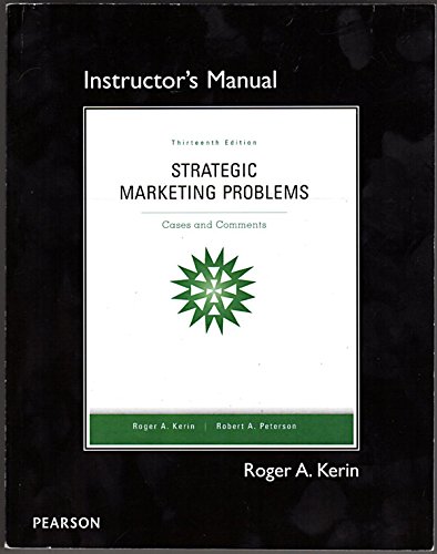 Beispielbild fr Strategic Marketing Problems Cases and Comments Instructor's Manual, 13th Ed. zum Verkauf von HPB-Red