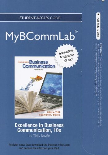 Excellence in Business Communication Student Access Code (Mybcommlab) (9780132749343) by Thill, John V; Bovee, Courtland L