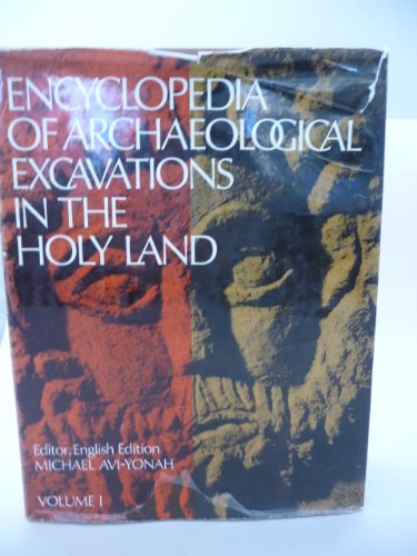 ENCYCLOPEDIA OF ARCHAEOLOGICAL EXCAVATIONS IN HOLY LAND VOLUME 1