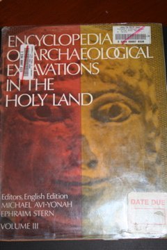 ENCYCLOPEDIA OF ARCHAEOLOGICAL EXCAVATIONS IN HOLY LAND VOLUME 3