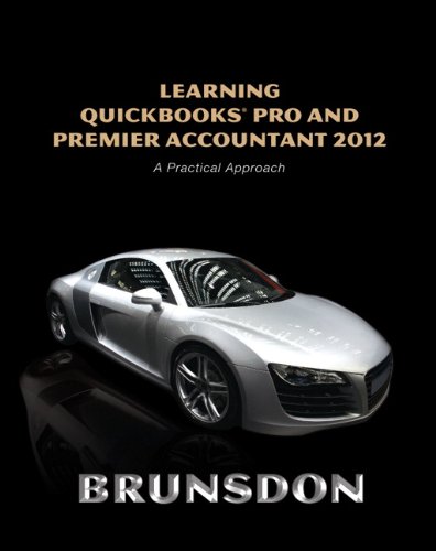 Stock image for Learning QuickBooks Pro and Premier Accountant 2012 (6th Edition) for sale by BookHolders