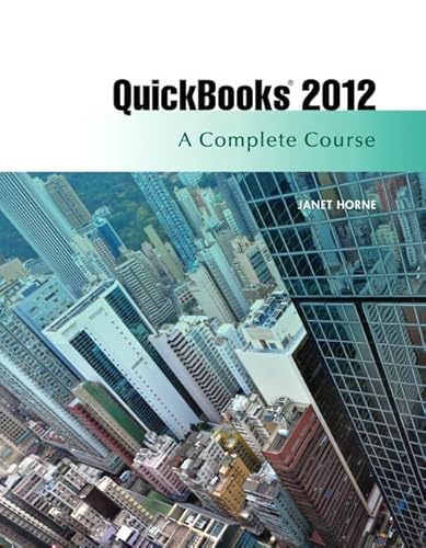 Stock image for Quickbooks 2012: A Complete Course for sale by Campus Bookstore