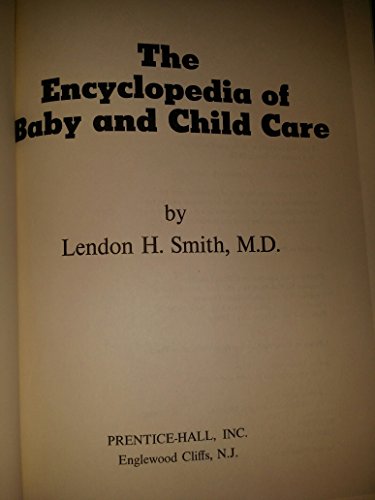 Beispielbild fr The Encyclopedia of Baby and Child Care zum Verkauf von Better World Books