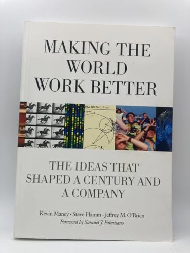 Making The World Work Better - Kevin Maney