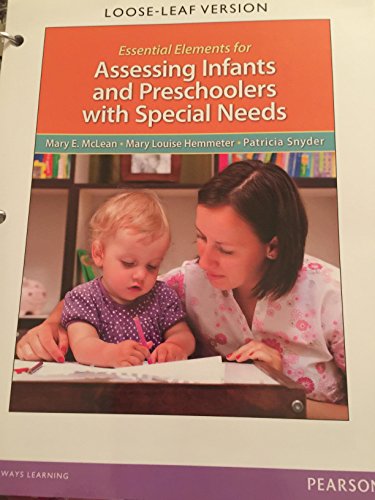 9780132757072: Essential Elements for Assessing Infants and Preschoolers with Special Needs, Loose-Leaf Version