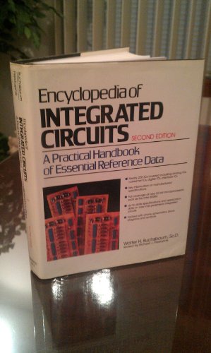 Beispielbild fr Encyclopedia of Integrated Circuits: A Practical Handbook of Essential Reference Data zum Verkauf von HPB-Red