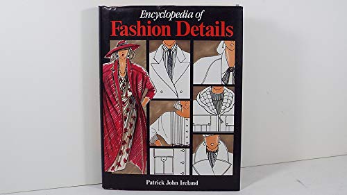 Stock image for Encyclopedia of Fashion Details for sale by ThriftBooks-Dallas