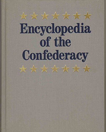 Stock image for Encyclopedia of the Confederacy for sale by Better World Books