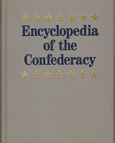 9780132760157: ENCYCLOPEDIA OF THE CONFEDERACY Volume 1