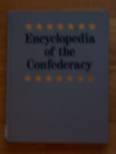 Beispielbild fr Encyclopedia of the Confederacy zum Verkauf von Better World Books