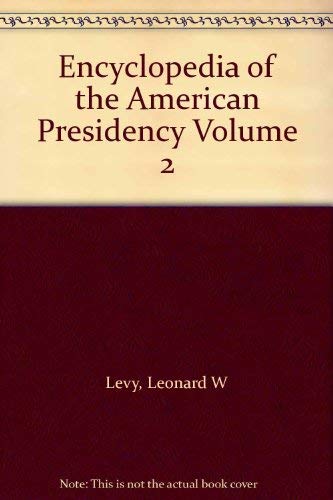 Encyclopedia of the American Presidency (9780132761482) by Fisher, Louis