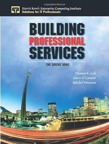 9780132762106: Building Professional Services: The Sirens' Song (Enterprise Computing)