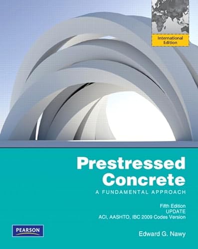 9780132763585: Prestressed Concrete Fifth Edition Upgrade: ACI, AASHTO, IBC 2009 Codes Version: International Edition