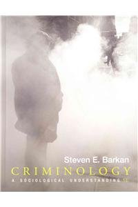 9780132769051: Criminology: A Sociological Understanding