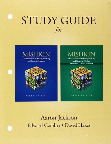 Imagen de archivo de The Economics of Money, Banking, and Financial Markets, Tenth Edition / The Economics of Money, Banking, and Financial Markets Business School Edition, Third Edition a la venta por HPB-Red