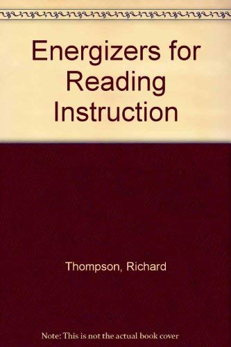 Energizers for Reading Instruction (9780132772518) by Thompson, Richard