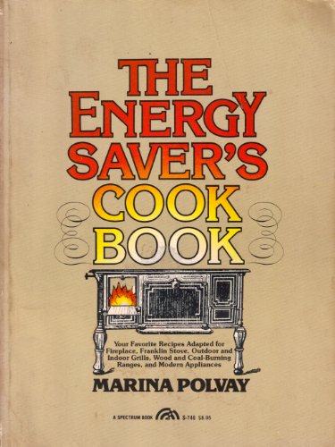 The energy saver's cookbook (The Creative cooking series) (9780132776080) by [???]