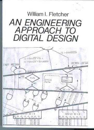 Imagen de archivo de An Engineering Approach to Digital Design a la venta por Jenson Books Inc