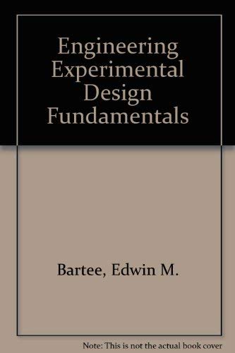 Engineering Experimental Design Fundamentals