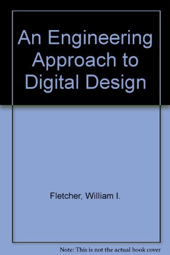 Imagen de archivo de An Engineering Approach to Digital Design a la venta por AwesomeBooks