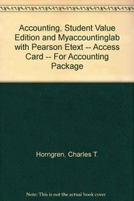 9780132781275: Accounting + Myaccountinglab With Pearson Etext Access Card: Student Value Edition