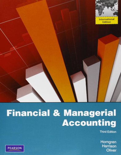 Financial & Managerial Accounting (9780132782821) by Charles T. Horngren; Walter T. Harrison Jr.; M. Suzanne Oliver