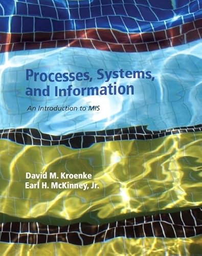 9780132783477: Processes, Systems, and Information: An Introduction to MIS: An Introduction to MIS: United States Edition