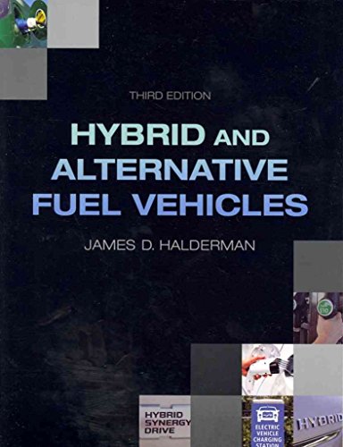 Hybrid and Alternative Fuel Vehicles (3rd Edition) (9780132784849) by Halderman, James D.