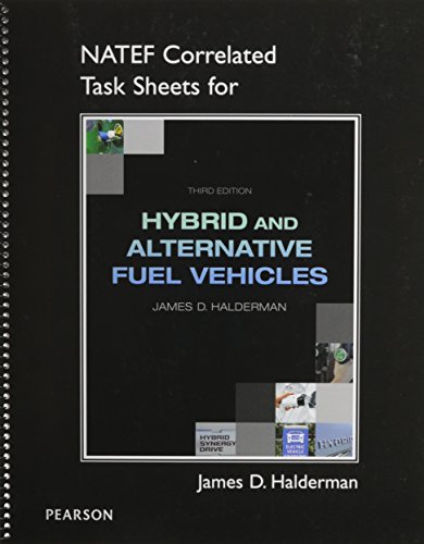 NATEF Correlated Job Sheets for Hybrid and Alternative Fuel Vehicles (9780132785389) by Halderman, James; Martin, Tony