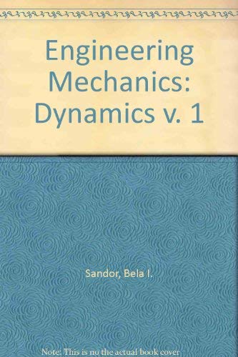 9780132789370: Dynamics (v. 1) (Engineering Mechanics)