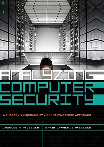 9780132789462: Analyzing Computer Security: A Threat / Vulnerability / Countermeasure Approach